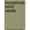 Household Solid Waste by Nguyen Phuc Thanh