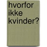 Hvorfor ikke Kvinder? by Loren Cunningham