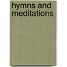 Hymns And Meditations by Unknown