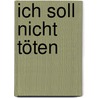 Ich soll nicht töten door Barry Lyga