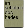 Im Schatten des Hades door Christine Gast