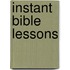 Instant Bible Lessons