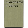 Investments In Der Eu door Henner Lüttich