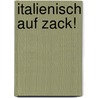 Italienisch Auf Zack! by Luciana Ziglio