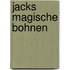 Jacks magische Bohnen