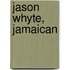 Jason Whyte, Jamaican