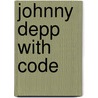 Johnny Depp with Code door Anita Yasuda