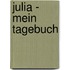 Julia - Mein Tagebuch