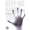 Keep His Hands on You door Antonio Stinner