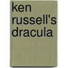 Ken Russell's Dracula by Ken Russell