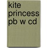 Kite Princess Pb W Cd by Clare Bell