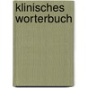 Klinisches Worterbuch by Willibald Pschyrembel