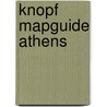 Knopf Mapguide Athens by Knopf Guides