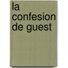 La Confesion De Guest by James Henry James
