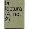 La Lectura (4, No. 2) by Libros Grupo