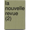 La Nouvelle Revue (2) door Livres Groupe