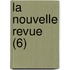 La Nouvelle Revue (6)