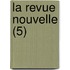 La Revue Nouvelle (5)