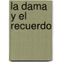 La dama y el recuerdo