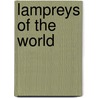Lampreys of the World door Food and Agriculture Organization
