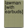 Lawman [With Earbuds] by Dianna Palmer
