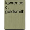 Lawrence C. Goldsmith door Carl Little