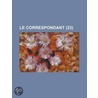 Le Correspondant (23) by Livres Groupe