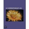 Le Correspondant (25) by Livres Groupe