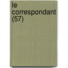 Le Correspondant (57) door Livres Groupe