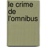Le Crime de L'Omnibus door Fortun Du Boisgobey
