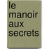 Le manoir aux secrets