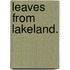 Leaves from Lakeland.