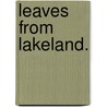 Leaves from Lakeland. by James Payne