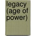 Legacy (Age of Power)