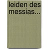 Leiden Des Messias... door August Wunsche