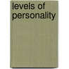 Levels Of Personality door Mark Cooke