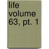 Life Volume 63, Pt. 1 by John Ames Mitchell