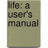 Life: A User's Manual door Georges Perec