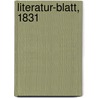 Literatur-Blatt, 1831 door Onbekend