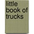 Little Book of Trucks