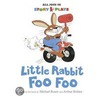 Little Rabbit Foo Foo door Vivian French