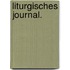 Liturgisches Journal.