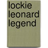 Lockie Leonard Legend door Tim Winton