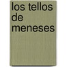 Los Tellos de Meneses door Felix Lope de Vega Y. Carpio