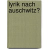 Lyrik nach Auschwitz? door Benjamin Reichenbach