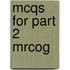 Mcqs For Part 2 Mrcog