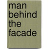 Man Behind the Facade by June Francis