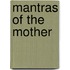 Mantras of the Mother