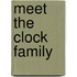 Meet the Clock Family
