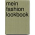 Mein Fashion Lookbook